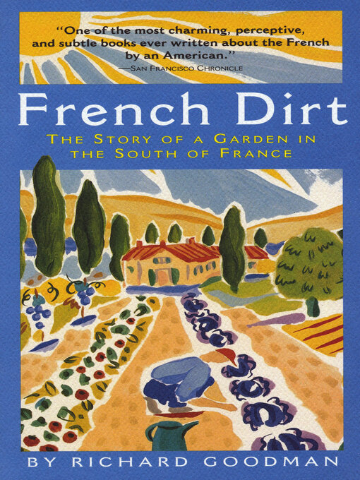 Title details for French Dirt by Richard Goodman - Available